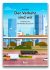 Der Verkehr sind wir
