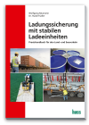 Ladungssicherung mit stabilen Ladeeinheiten