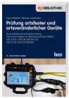 Prüfung ortsfester und ortsveränderlicher Geräte